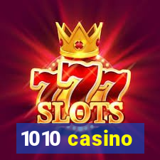 1010 casino